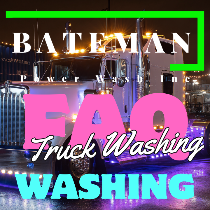 Truck Washing FAQ –